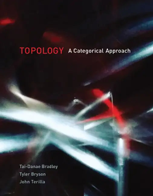 Topology: A Categorical Approach by Tai-Danae Bradley