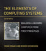 The Elements of Computing Systems, Second Edition: Building a Modern Computer from First Principles by Noam Nisan