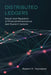 Distributed Ledgers: Design and Regulation of Financial Infrastructure and Payment Systems by Robert M. Townsend