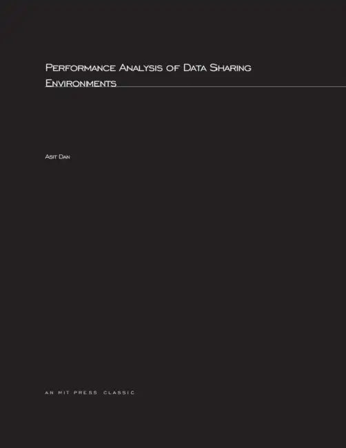 Performance Analysis of Data Sharing Environments by Asit Dan