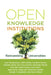 Open Knowledge Institutions: Reinventing Universities by Lucy Montgomery