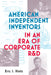 American Independent Inventors in an Era of Corporate R&d by Eric S. Hintz