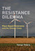 The Resistance Dilemma: Place-Based Movements and the Climate Crisis by George Hoberg