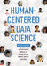 Human-Centered Data Science: An Introduction by Cecilia Aragon