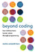 Beyond Coding: How Children Learn Human Values Through Programming by Marina Umaschi Bers