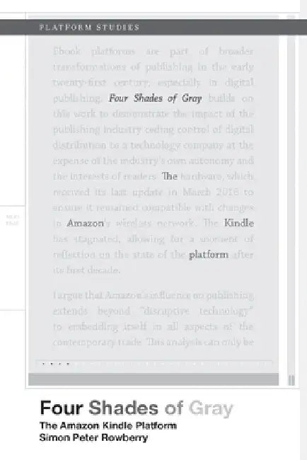 Four Shades of Gray: The Amazon Kindle Platform by Simon Peter Rowberry