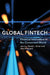 Global Fintech: Financial Innovation in the Connected World by David L. Shrier