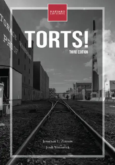 Torts!, Third Edition by Jonathan L. Zittrain