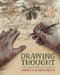 Drawing Thought: How Drawing Helps Us Observe, Discover, and Invent by Andrea Kantrowitz