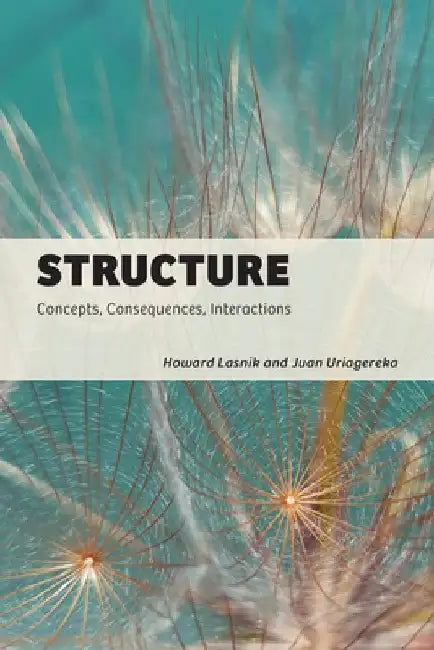 Structure: Concepts, Consequences, Interactions by Howard Lasnik