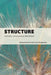 Structure: Concepts, Consequences, Interactions by Howard Lasnik