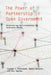 The Power of Partnership in Open Government: Reconsidering Multistakeholder Governance Reform by Suzanne J. Piotrowski
