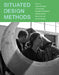 Situated Design Methods by Jesper Simonsen