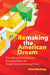Remaking the American Dream: The Informal and Formal Transformation of Single-Family Housing Cities by Vinit Mukhija