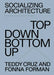 Socializing Architecture: Top-Down / Bottom-Up by Teddy Cruz