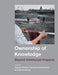 Ownership of Knowledge: Beyond Intellectual Property by Dagmar Schafer