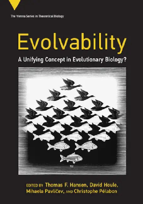 Evolvability: A Unifying Concept in Evolutionary Biology? by Thomas F. Hansen