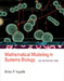 Mathematical Modeling in Systems Biology: An Introduction by Brian P. Ingalls