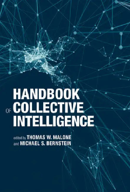 Handbook of Collective Intelligence by Thomas W. Malone