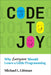 Code to Joy: Why Everyone Should Learn a Little Programming by Michael L. Littman