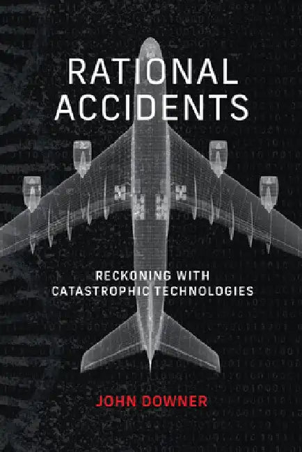 Rational Accidents by John Downer