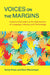 Voices on the Margins: Inclusive Education at the Intersection of Language, Literacy, and Technology by Yenda Prado