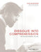 Dissolve Into Comprehension: Writings and Interviews, 1964-2004 by Jack Burnham