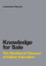 Knowledge for Sale: The Neoliberal Takeover of Higher Education by Lawrence Busch