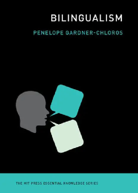 Bilingualism by Penelope Gardner-Chloros