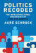 Politics Recoded: The Infrastructural Organizing of Code for America by Aure Schrock