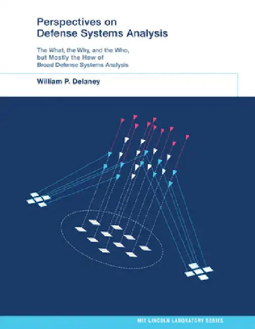 Perspectives on Defense Systems Analysis by William P. Delaney