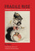 Fragile Rise: Grand Strategy and the Fate of Imperial Germany, 1871-1914 by Xu Qiyu