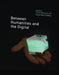 Between Humanities and the Digital by Patrik Svensson, David Theo Goldberg
