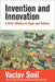 Invention and Innovation: A Brief History of Hype and Failure by Vaclav Smil