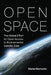 Open Space: The Global Effort for Open Access to Environmental Satellite Data by Mariel Borowitz