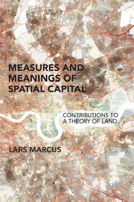 Contributions To A Theory Of Land by Lars Marcus