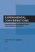 Experimental Conversations: Perspectives on Randomized Trials in Development Economics by Timothy N. Ogden