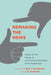 Remaking the News: Essays on the Future of Journalism Scholarship in the Digital Age by Pablo J. Boczkowski