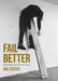 Fail Better: Reckonings with Artists and Critics by Hal Foster