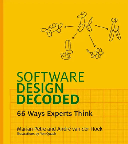 Software Design Decoded by Marian Petre