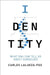 Identity: What DNA Can Tell Us about Ourselves by Carles Lalueza-Fox