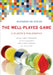 The Well-Played Game: A Player's Philosophy by Bernard de Koven