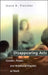 Disappearing Acts: Gender, Power, and Relational Practice at Work by Joyce K. Fletcher