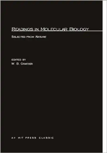 Readings in Molecular Biology: Selections from Nature by W. B. Gratzer