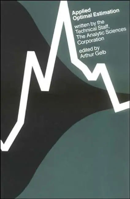 Applied Optimal Estimation by Analytic Sciences Corporation