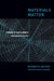 Materials Matter: Toward a Sustainable Materials Policy by Ken Geiser, Barry Commoner