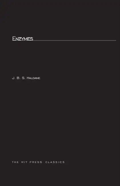 Enzymes by J. B. S. Haldane