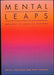 Mental Leaps: Analogy in Creative Thought by Keith J. Holyoak, Paul Thagard