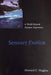 Sensory Exotica: A World Beyond Human Experience by Howard C. Hughes