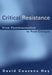 Critical Resistance: From Poststructuralism to Post-Critique by David Couzens Hoy